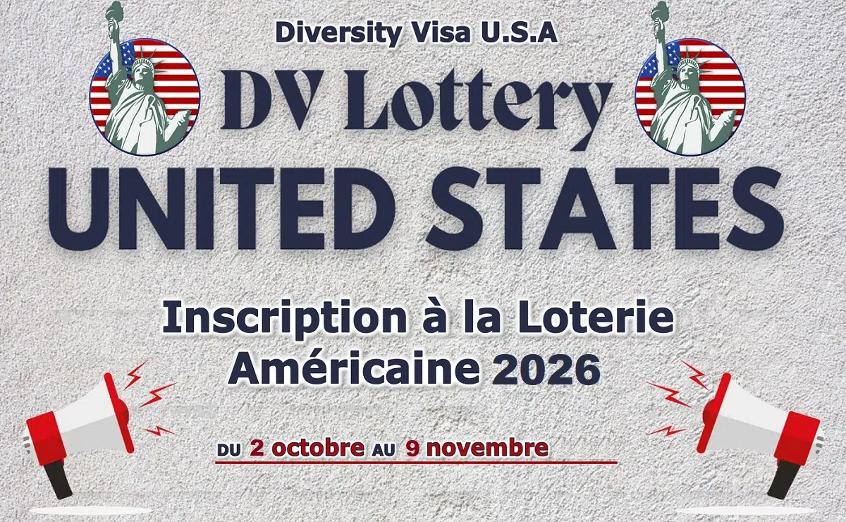 DV-Lottery 2025-2026 : Inscrivez-vous à la Green Card Américaine - Le Guide